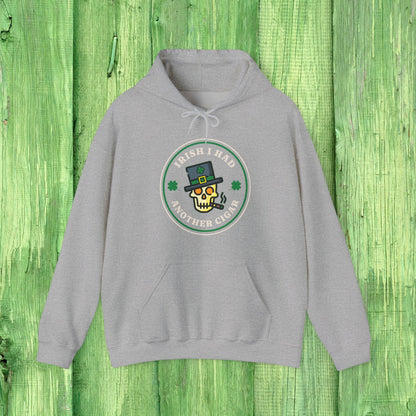 Irish I Had Another Cigar Hoodie