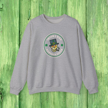 Irish I Had Another Cigar Sweatshirt