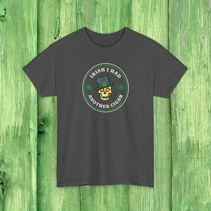 Irish I Had Another Cigar T-Shirt