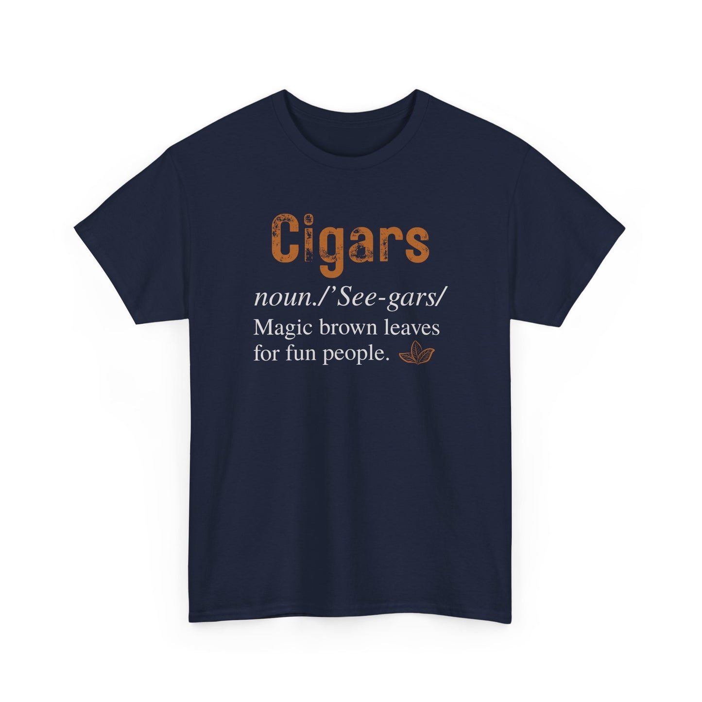 Cigar Vintage Fun Saying Noun T-Shirt