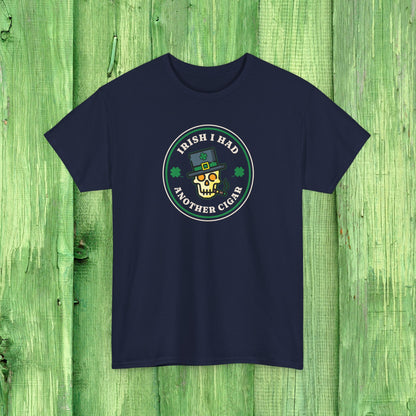 Irish I Had Another Cigar T-Shirt
