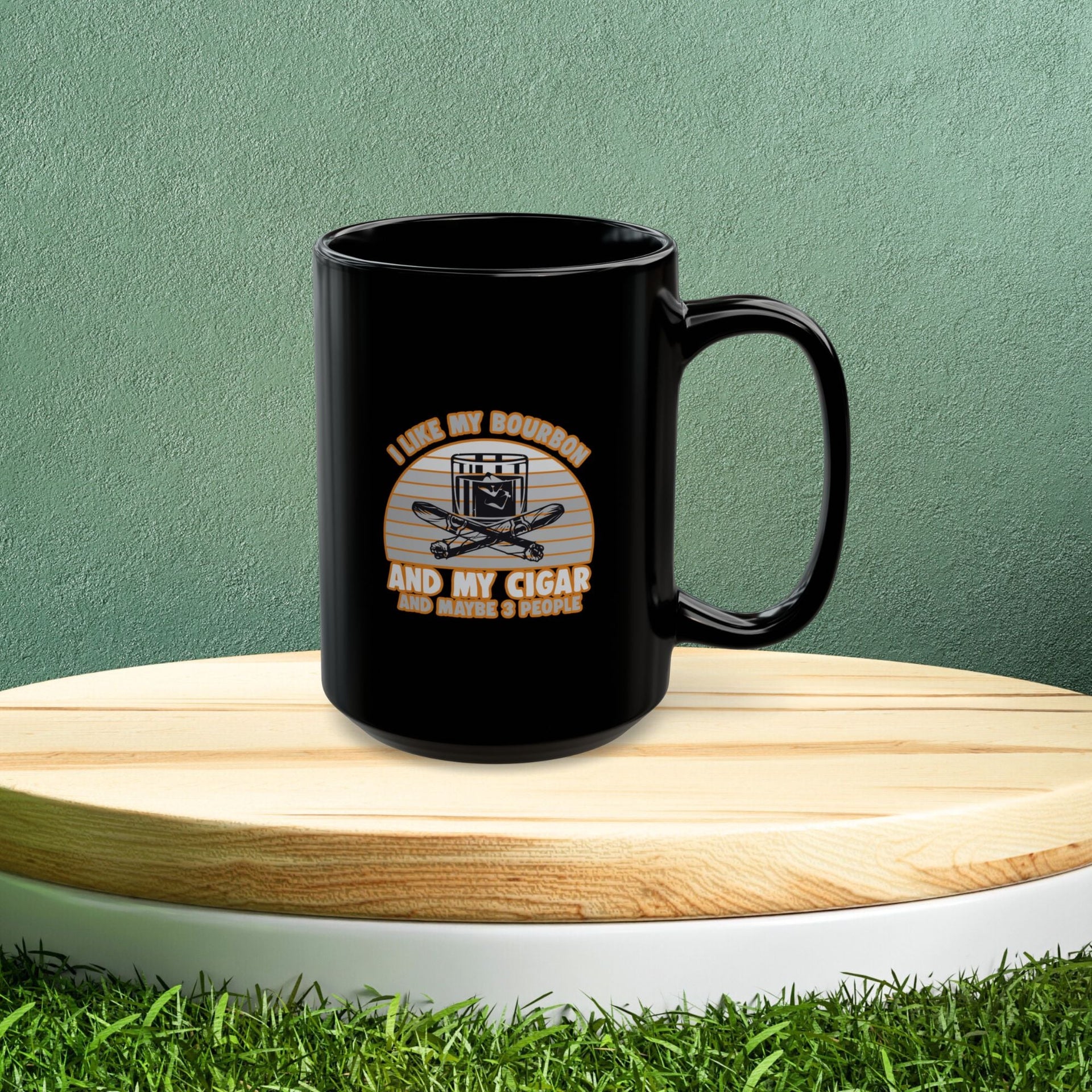I Like My Bourbon And Cigars Coffee Mug 11oz