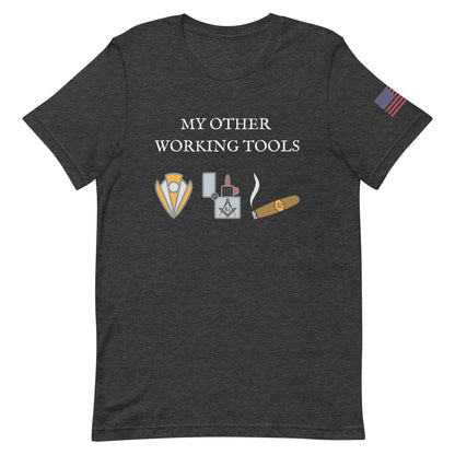 My Other Working Tools Masonic T-Shirt - Cigar Style Co. T-Shirts - Cigar Style Co.