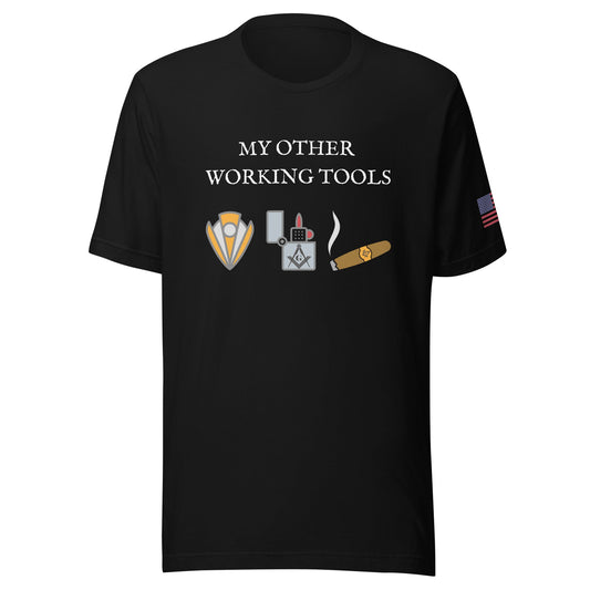 My Other Working Tools Masonic T-Shirt - Cigar Style Co. T-Shirts - Cigar Style Co.