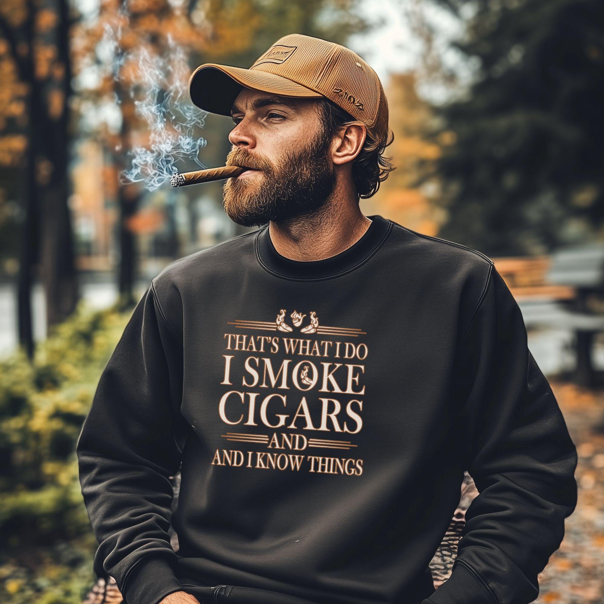 That's What I Do I Smoke Cigars Sweatshirt - Cigar Style Co.